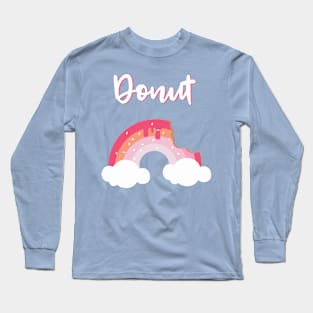 Strawberry Donut Rainbow Heaven - A bite of Donut - Feel like Heaven Long Sleeve T-Shirt